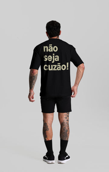 CAMISETA MASC NÃO SEJA CUZÃO