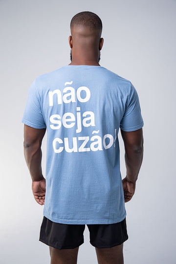 CAMISETA MASC NÃO SEJA CUZÃO